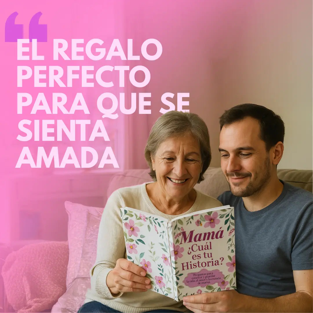 Mamá, ¿Cuál es tu Historia?