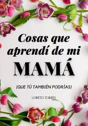 eBook: Cosas Que Aprendí De Mi Mamá